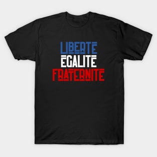 Liberté égalité fraternité T-Shirt